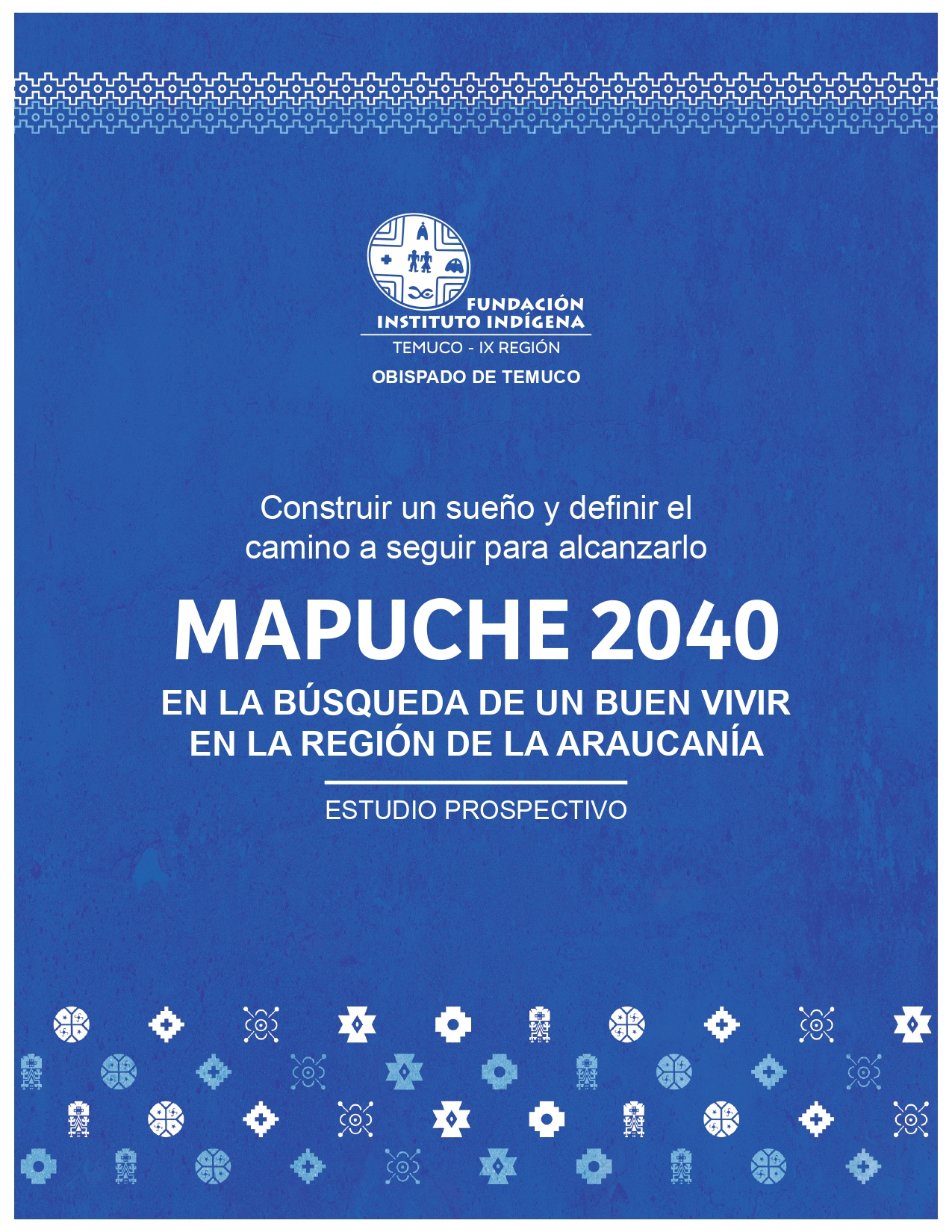 MAPUCHE 2040 en la búsqueda de un buen vivir